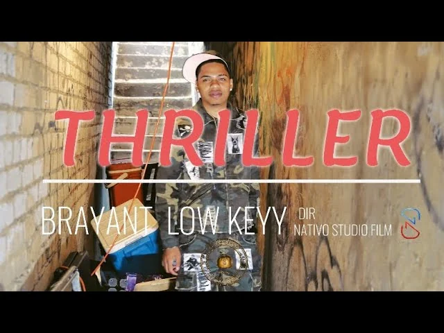 Thriller by Bryant Lowkeyy — official video thumbnail